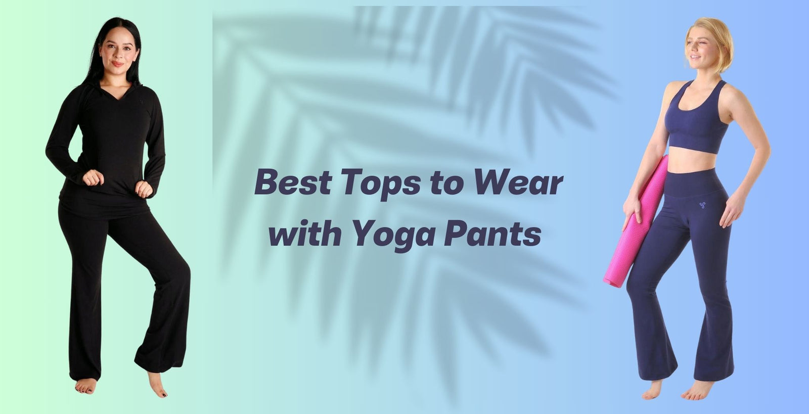 What Top to Wear With Yoga Pants and Leggings? – 5 Top Tips